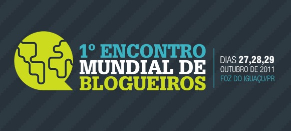 1º Encontro Mundial de Blogueiros