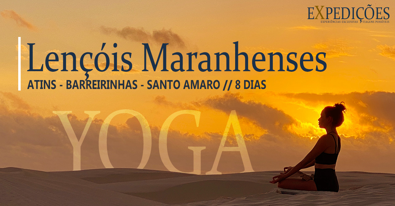 Expedição Lençóis Maranhenses Yoga (Pacote de 8 dias)