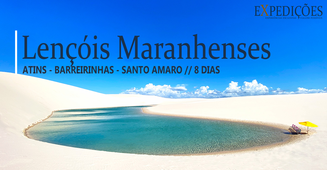 Expedição Lençóis Maranhenses (Pacote de 8 dias)