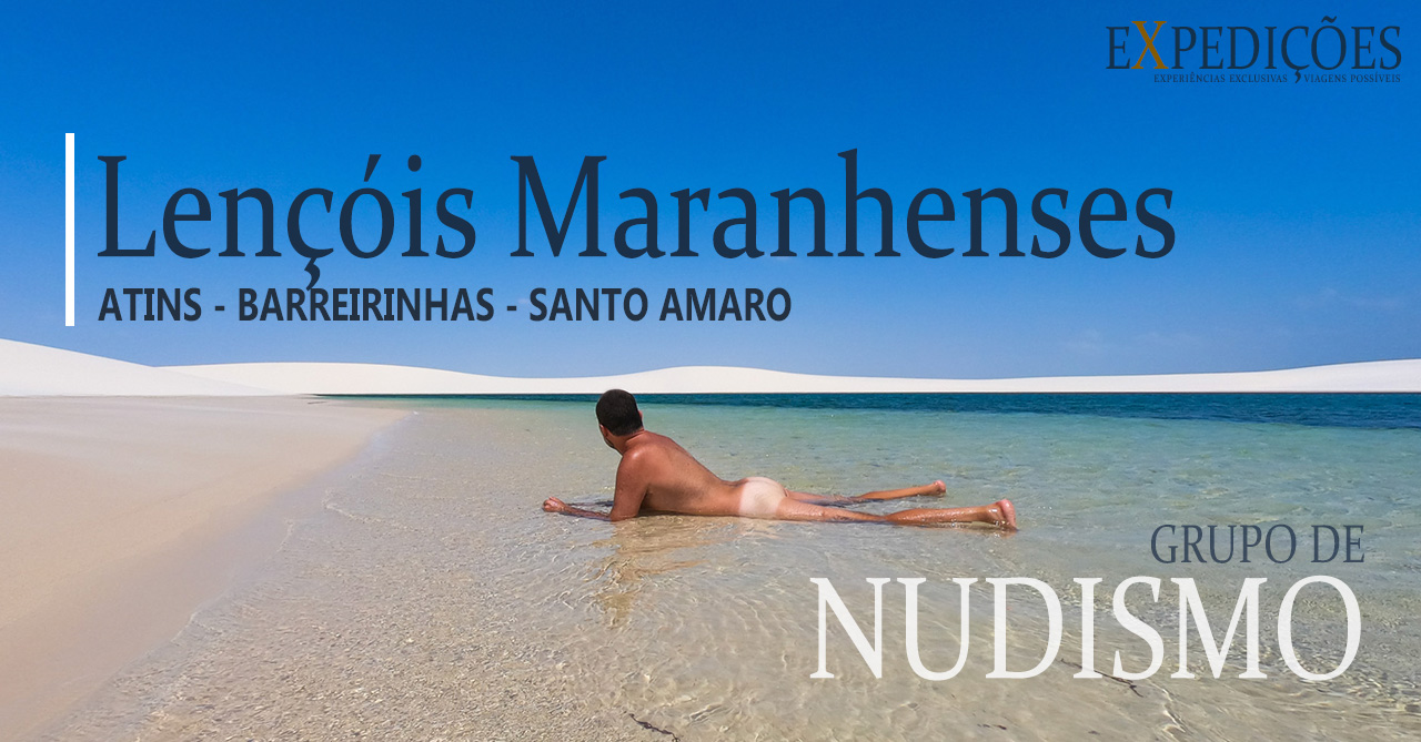 Expedição Nudismo nos Lençóis Maranhenses